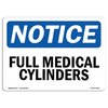 Signmission Safety Sign, OSHA Notice, 10" Height, Full Medical Cylinders Sign, Portrait OS-NS-D-710-V-12963